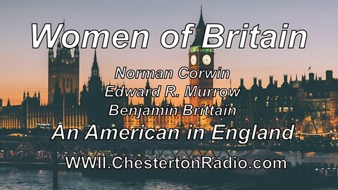 Women of Britain - An American in England - Norman Corwin