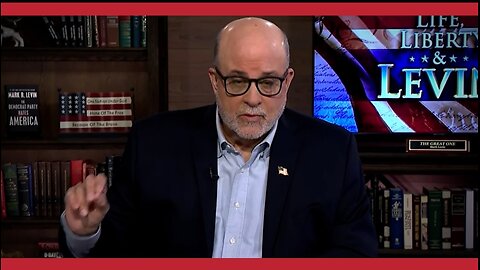 Their Goal Is To Imprison Trump, Sunday on Life, Liberty and Levin