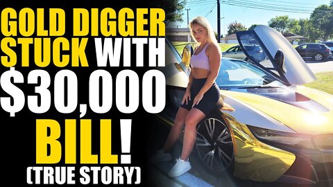 Gold Digger STUCK with $30,000 BILL! Instantly Regrets It...| SAMEER BHAVNANI #BMWi8 #GoldDigger