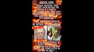 🔎 ‘JACKIE KIRK’ FINALLY GETS JUSTICE, ALBIT FROM BEYOND THE GRAVE AFTER BEING SET ON FIRE BY HER EX!