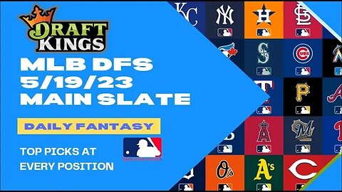 Dreams Top Picks MLB DFS Today Main Slate 5/19/23 Daily Fantasy Sports Strategy DraftKings