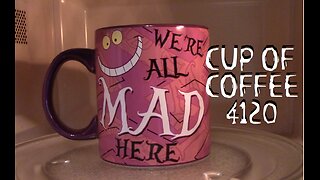 cup of coffee 4120---Stir Crazy & Cabin Fever...with Cats! (*Adult Language)