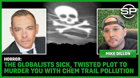 HORROR: The Globalists SICK, TWISTED Plot To Murder You With Chemtrail Pollution