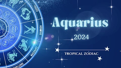 Aquarius 2024 Astrology Overview
