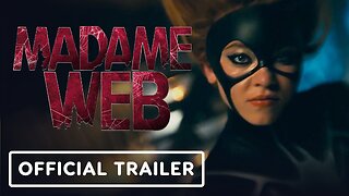 Madame Web Official Trailer