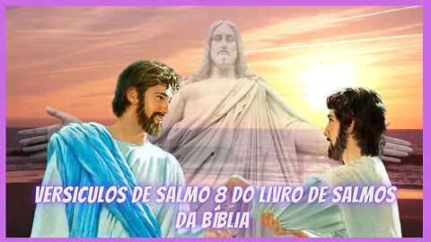 VERSíCULOS DE SALMO 8 DO LIVRO DE SALMOS DA BíBLIA #oração #cura #versículo