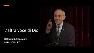 Pr. PAUL SCALLIET: L'altra voce di Dio