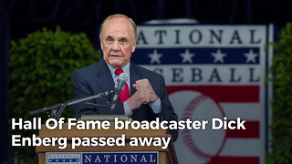 Remembering Hall Of Fame Broadcaster Dick Enberg