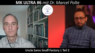 MK ULTRA #6 mit Dr. Marcel Polte - Uncle Sams Snuff Factory | Teil 2 - blaupause.tv