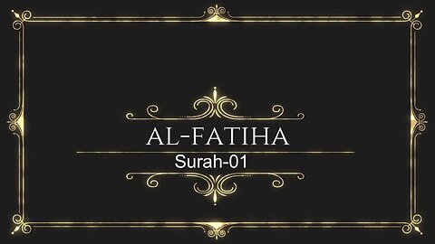 Learn Al-Fatiha (Opening Surah of the holy Quran)