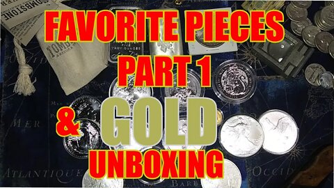 Favorite Pieces Part 1 PLUS Gold Unboxing
