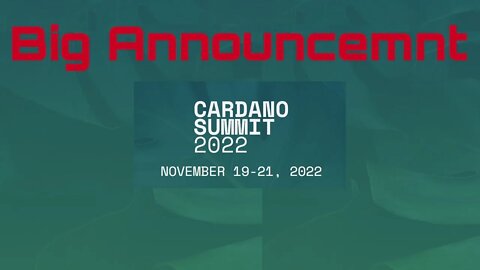 What Could The Big Announcement Be At The Cardano Summit 2022?