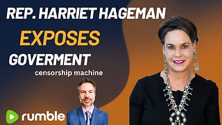 Rep. Harriet Hageman exposes the government censorship machine