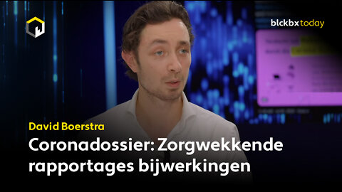 David Boerstra | Coronadossier: zorgwekkende rapportage bijwerkingen