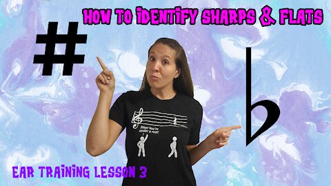 Aural Skills | How to Identify Sharps and Flats | Ear Training