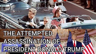 THE ATTEMPTED ASSASSINATION OF TRUMP