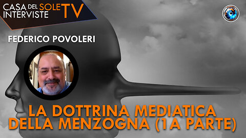 Federico Povoleri: la dottrina mediatica della menzogna (1a parte)