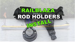 How to Install A Railblaza Rod Holder With Starport Mount On Your Kayak