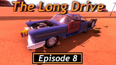 The Rust Bucket Lives! | The Long Drive | Episode 8