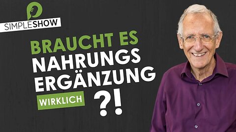 Man braucht keine Nahrungsergänzungsmittel!? SimpleShow