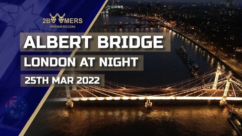 ALBERT BRIDGE AT NIGHT DJI AIR 2S - 25TH MARCH 2022