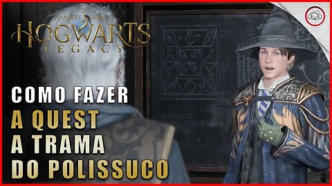 Hogwarts Legacy, Como fazer a Quest Trama do Polissuco | Super-Dica