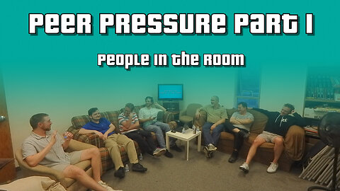 Peer Pressure - What is it, and who are the people in the room?