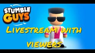 Stumble Guys Live Stream- CUSTOMS with Viewers | Session #62