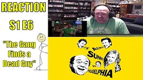 It's Always Sunny In Philadelphia S1 E6 Reaction "The Gang Finds a Dead Guy"