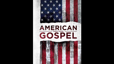 American Gospel: Christ Alone (documentary 2018)