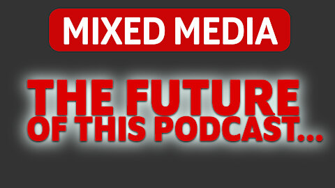 The Future of Mixed Media...