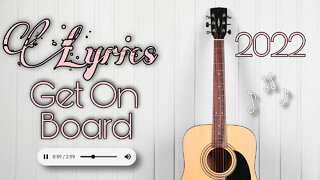 Guitar Acoustic Song With Lyrics 2022 || Get On Board || The Idiosyncratist