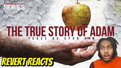 Revert Reacts To The True Story of Adam (AS) - Prophets Series