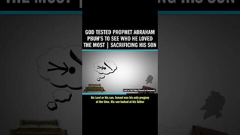 God Tested Prophet Abraham PBUH's to See Who He Loved the Most | Sacrificing His Son