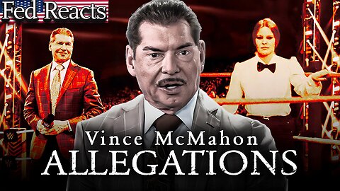 Fed Explains Vince McMahon Sexual Abuse & Trafficking Allegations