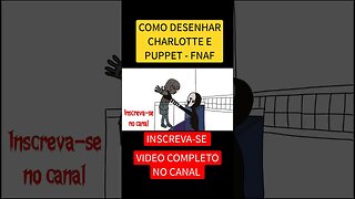 COMO DESENHAR CHARLOTTE E PUPPET FNAF #shorts #short #fnaf #puppet