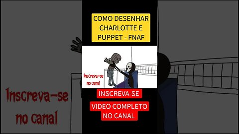 COMO DESENHAR CHARLOTTE E PUPPET FNAF #shorts #short #fnaf #puppet