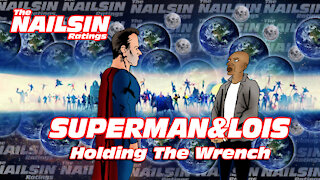 The Nailsin Ratings: Superman&Lois- Holding The Wrench