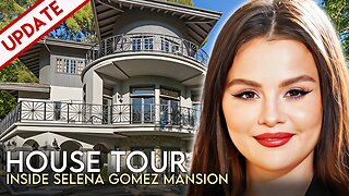Selena Gomez | House Tour | $4.9 Million Los Angeles Mansion & More