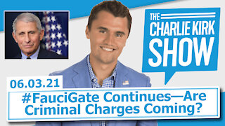 #FauciGate Continues—Are Criminal Charges Coming? | The Charlie Kirk Show
