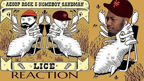Aesop Rock Gave Me LICE! | Aesop Rock & Homeboy Sandman - LICE | Reaction
