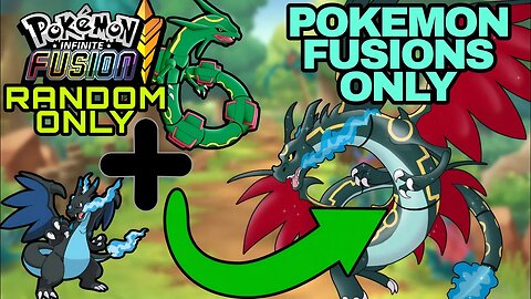 Pokemon Infinite Fusions Randomizer! - Pokémon Infinite Fusion! Double Fusions!