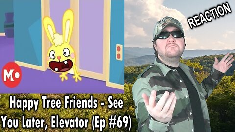 Happy Tree Friends - See You Later, Elevator (Ep #69) - Reaction! (BBT)