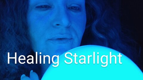 Starlight ASMR Blue Light Orb Crystal Healing Chamber Life Force Energy Love from the Universe