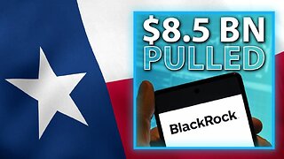 BREAKING: Texas Devastates BlackRock, Pulls $8.5 Billion Investment