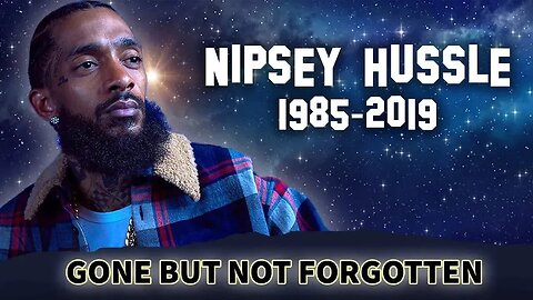 Nipsey Hussle | Gone But Not Forgotten | Ermias Asghedom