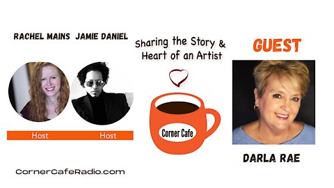 Saturday, May 15 - Corner Cafe Radio Interview with Darla Rae