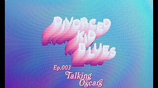 Ep.003 - Talking Oscars