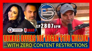 EP 2807 6PM BREAKING Rumble Offers Joe Rogan $100 Million Over Four Years