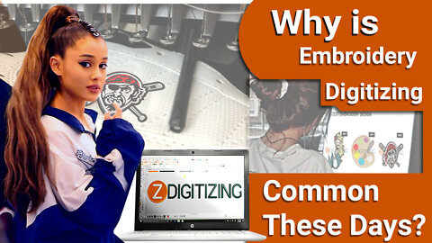 Why is Embroidery Digitizing Common These Days | Embroidery Digitizing | ZDigitizing
